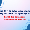Bài 22: Tòa án nhân dân và Viện kiểm sát nhân dân